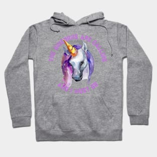 The Unicorns Are Calling and I Must Go Hoodie